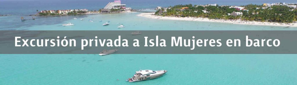 Excursión privada a Isla Mujeres en barco